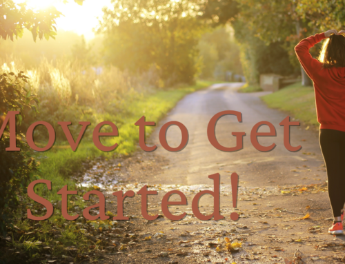 Move to Get Started!