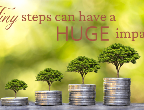 Tiny steps can have a huge impact!